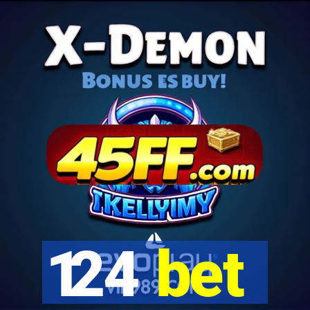 124 bet